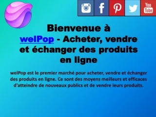 welPop - Acheter, vendre et échanger des produits en ligne