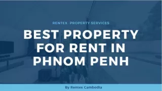 Best Property for Rent in Phnom Penh