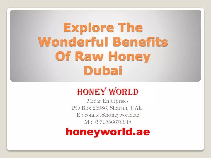 explore the wonderful benefits of raw honey dubai