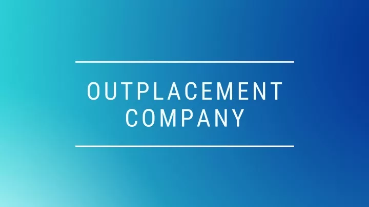 outplacement company