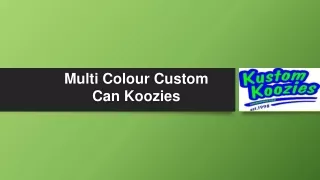Multi Colour Custom Can Koozies