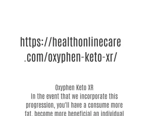 https://healthonlinecare.com/oxyphen-keto-xr/