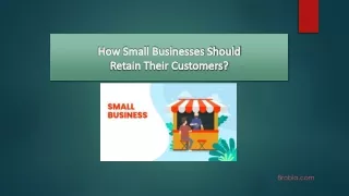 How Small Business Should Retain Their Customers