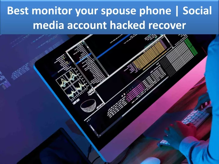 best monitor your spouse phone social media account hacked recover