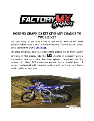 DOES MX GRAPHICS KIT GIVE ANY CHANGE TO YOUR BIKE?
