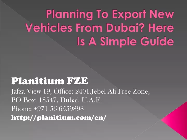 planning to export new vehicles from dubai here is a simple guide