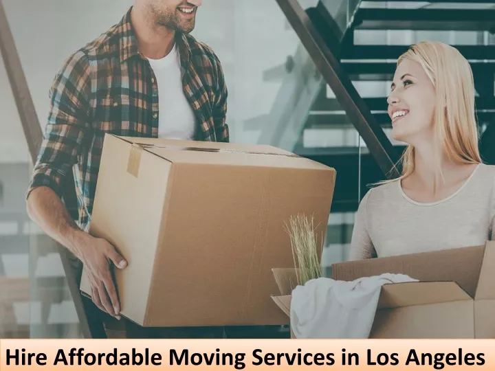 hire affordable moving services in los angeles