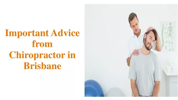 important advice from chiropractor in brisbane
