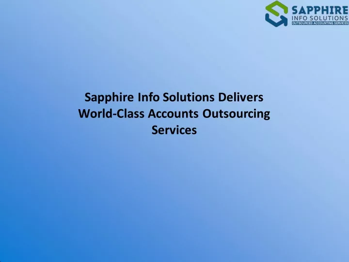 sapphire info solutions delivers world class