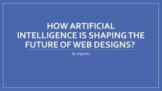 how artificial intelligence is shaping the future of web designs