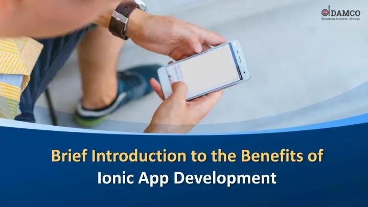 brief introduction to the benefits of ionic
