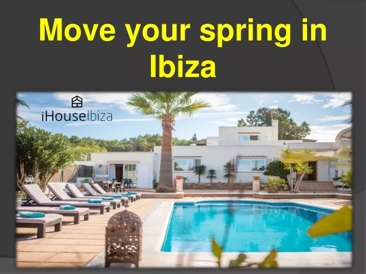 move your spring in ibiza