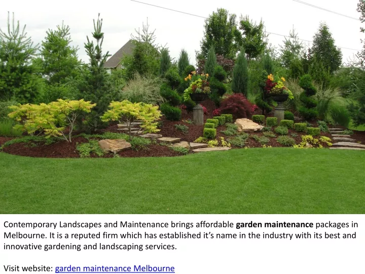 contemporary landscapes and maintenance brings