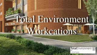 Total Environment Workcations Commercial Projects at Whitefield Bangalore