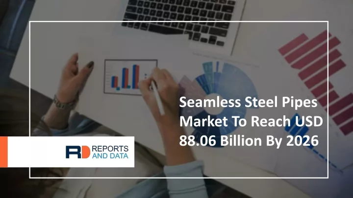 seamless steel pipes market to reach