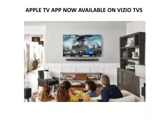 APPLE TV APP NOW AVAILABLE ON VIZIO TVS