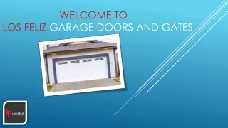 welcome to los feliz garage doors and gates