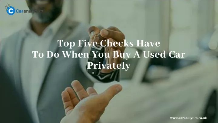 top five checks have to do when you buy a used