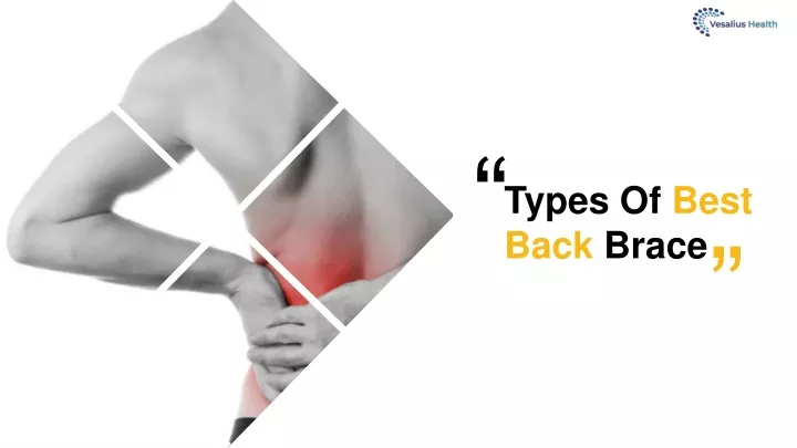 types of best back brace