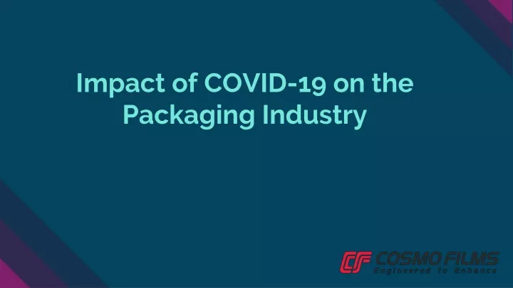 imp act of covid 19 on the packaging industry
