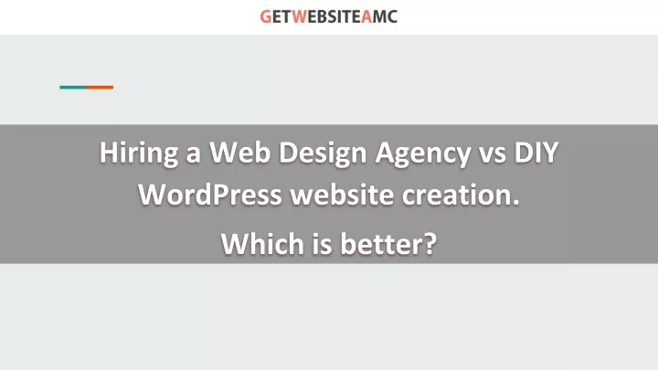 hiring a web design agency vs diy wordpress