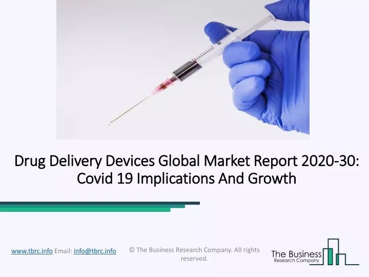 drug delivery devices global market report 2020 30 covid 19 implications and growth