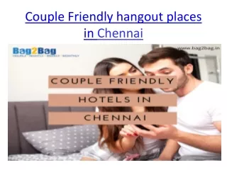 Couple Friendly Hotels In Chennai | Bag2Bag