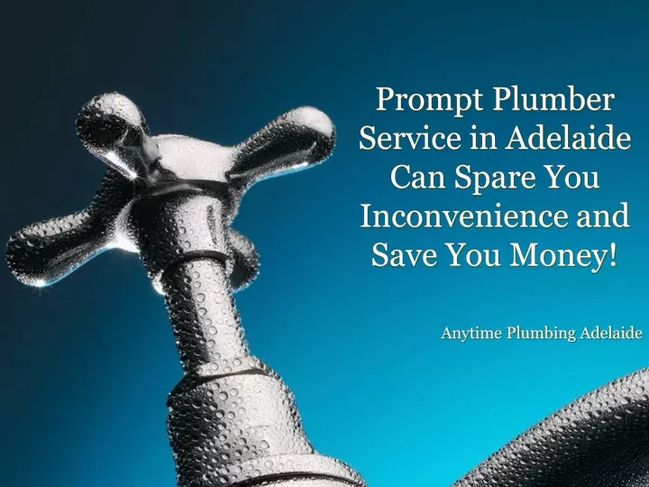 prompt plumber service in adelaide can spare