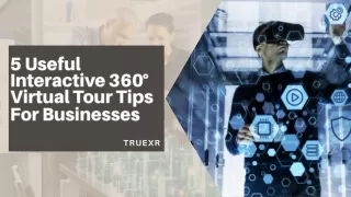 5 usefu l interactive 360 virtual tour tips