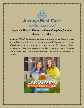 Signs It’s Time to Hire an In-Home Caregiver for Your Aging Loved One