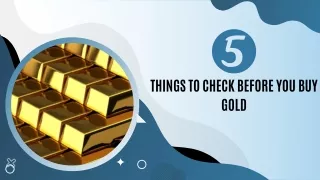 5 Things to Check Before You Buy Gold