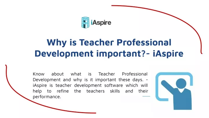 why is teacher professional development important