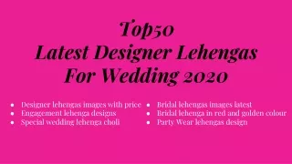 Top 50 Latest Designer Lehengas For Wedding 2020