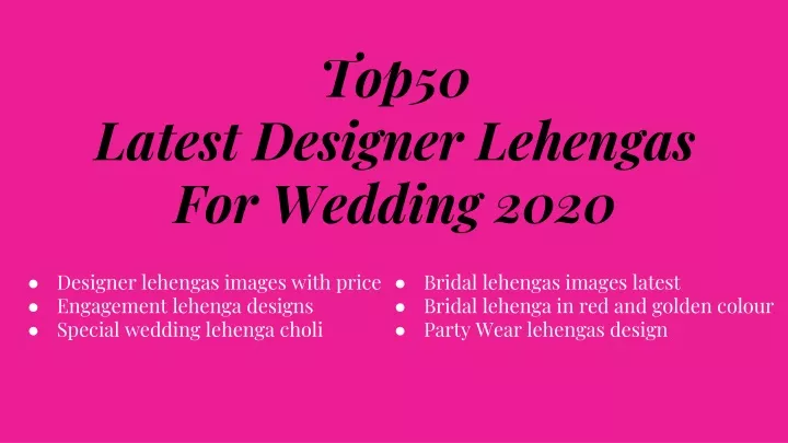 top50 latest designer lehengas for wedding 2020