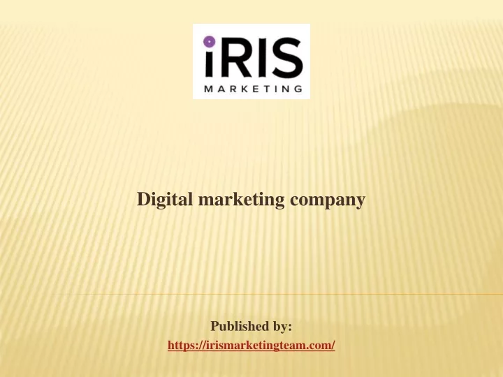 digital marketing company published by https irismarketingteam com
