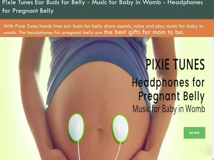 pixie tunes ear buds for belly music for baby