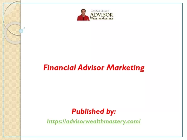financial advisor marketing published by https advisorwealthmastery com