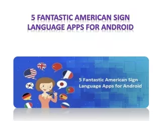 5 Fantastic American Sign Language Apps for Android