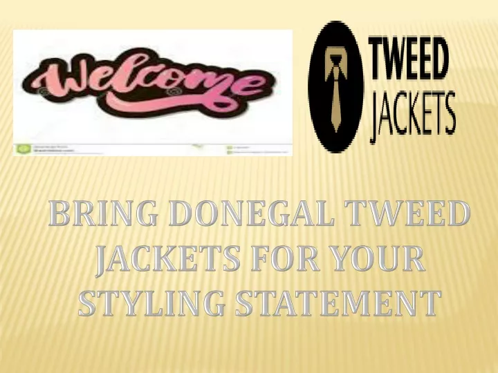 bring donegal tweed jackets for your styling