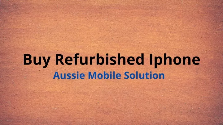 buy refurbished iphone aussie mobile solution