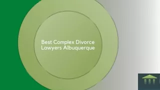Best Complex Divorce Lawyers Albuquerque