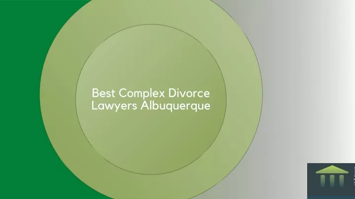 best complex divorce lawyers albuquerque