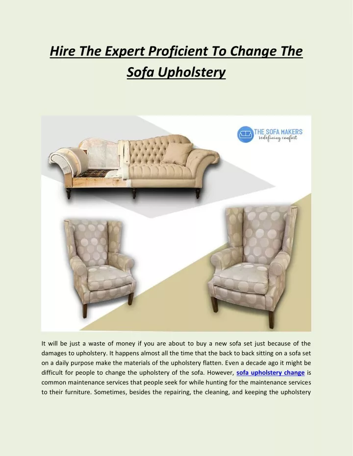 hire the expert proficient to change the sofa
