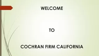 welcome to cochran firm california