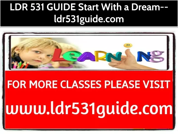 ldr 531 guide start with a dream ldr531guide com