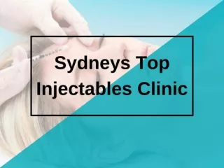 Sydneys Top Injectables Clinic