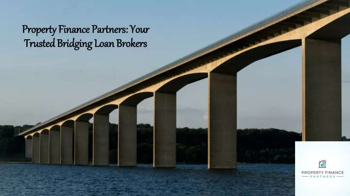 property finance partners your trusted bridging loan brokers