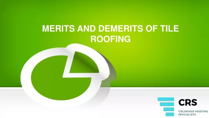 merits and demerits of tile roofing