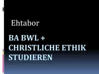 BA BWL   Christliche Ethik studieren