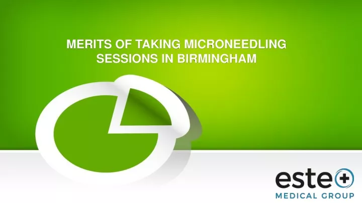 merits of taking microneedling sessions in birmingham